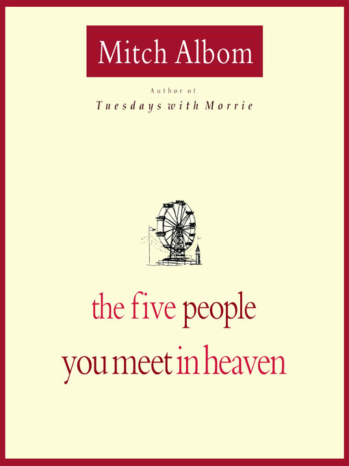Title details for The Five People You Meet in Heaven by Mitch Albom - Wait list